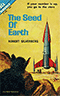 The Seed of Earth / Next Stop the Stars